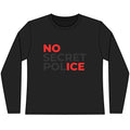 "NO ICE" Women’s Long Sleeve Tee